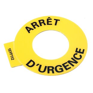 Plaque signalétique d'arret d'urgence, jaune, français, ø 90 mm Diamètre intérieur  22.5mm